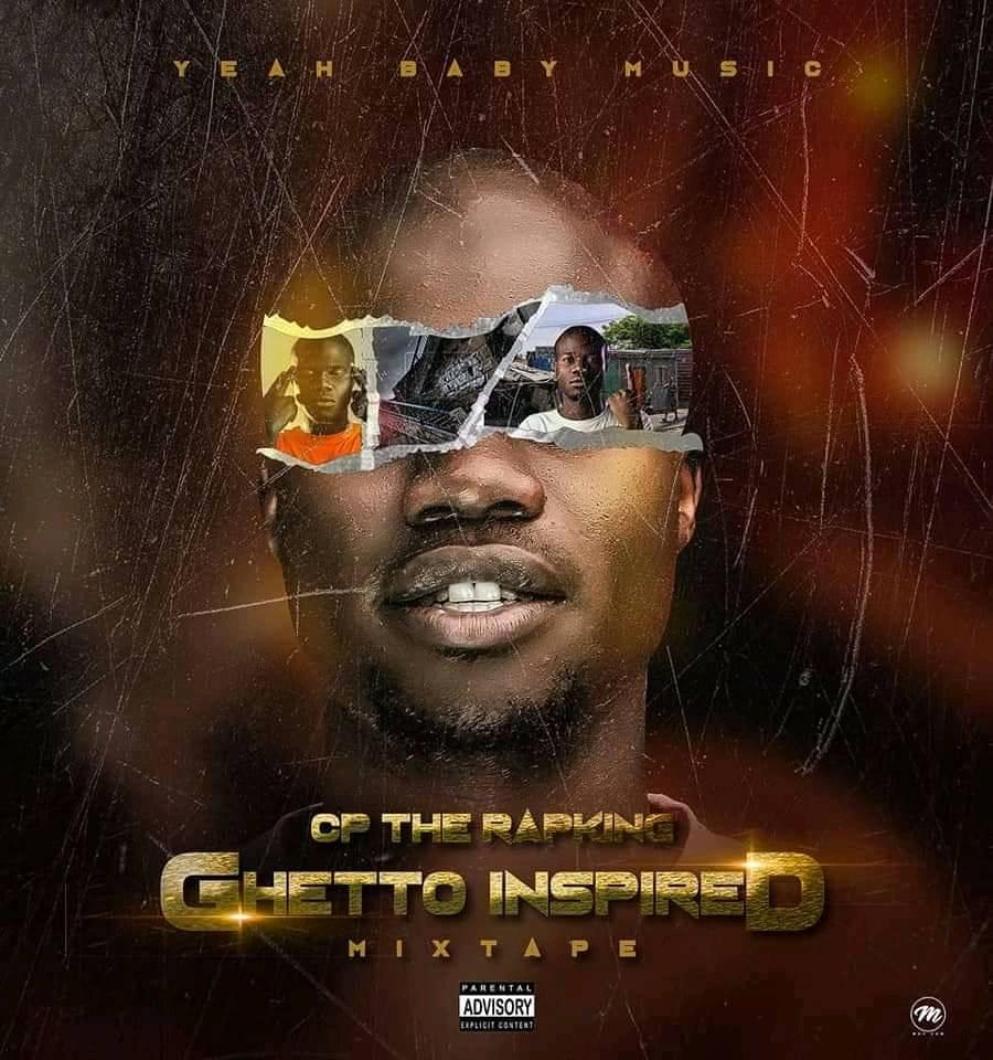 Cp The RapKing – Ghetto Inspired (Mixtape)