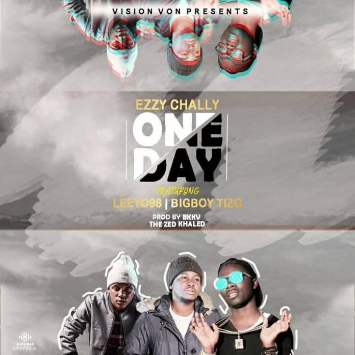Ezzy Chally Ft. Leeyo98 & BigBoy Tizo One Day