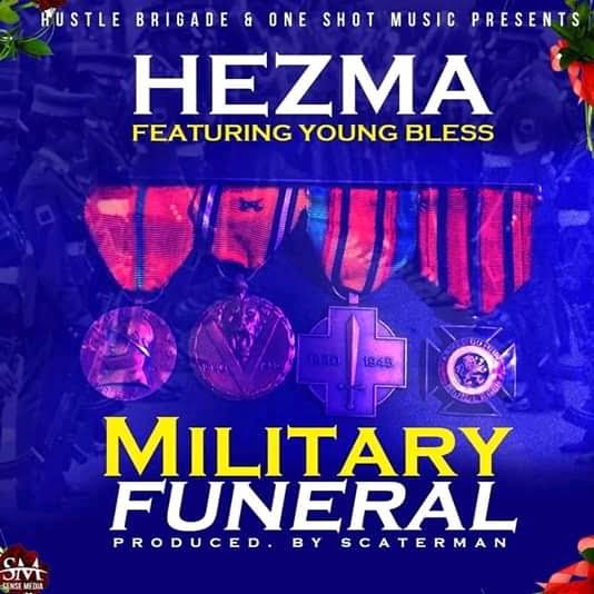 Hezma Ft Young Bless-Military Funeral