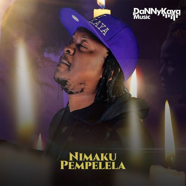 Danny Kaya – Nimaku Pempelela