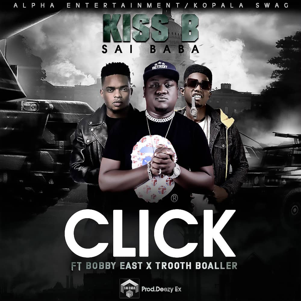 Kiss B Sai Baba Ft Bobby East Trooth Boaller Click