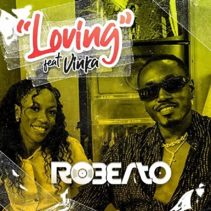 Roberto Ft. Vinka - Loving