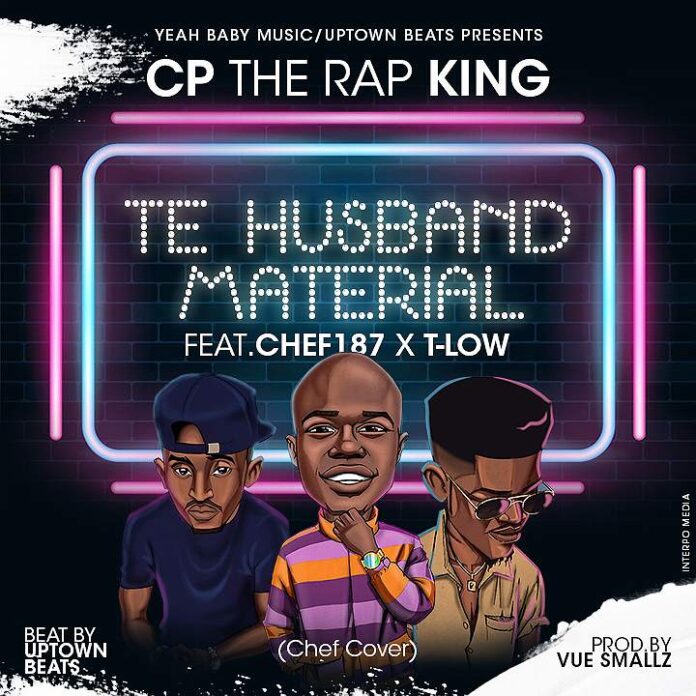 Cp The RapKing ft Chef 187 & T Low Te Husband Material