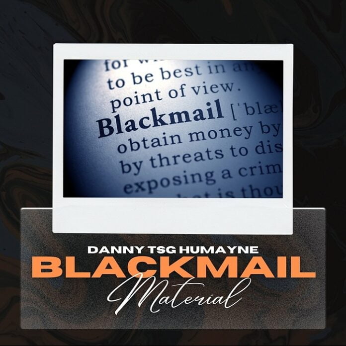 Danny TSG Humyane-Blackmail Material mp3
