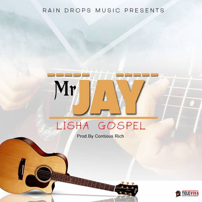 Mr Jay-Lisha Gospel