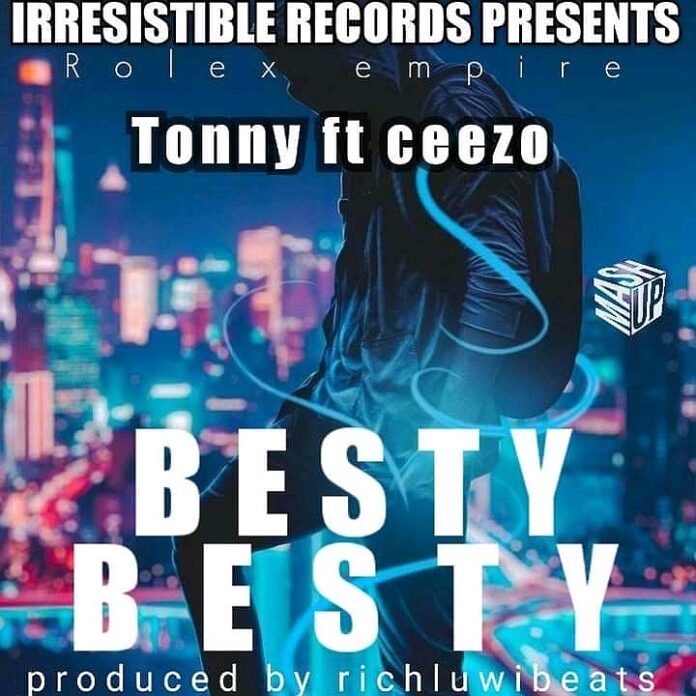 Tonny Ft Ceezo-Bestie
