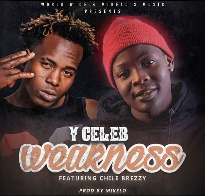 Y Celeb Ft Chile Breezy Weakness