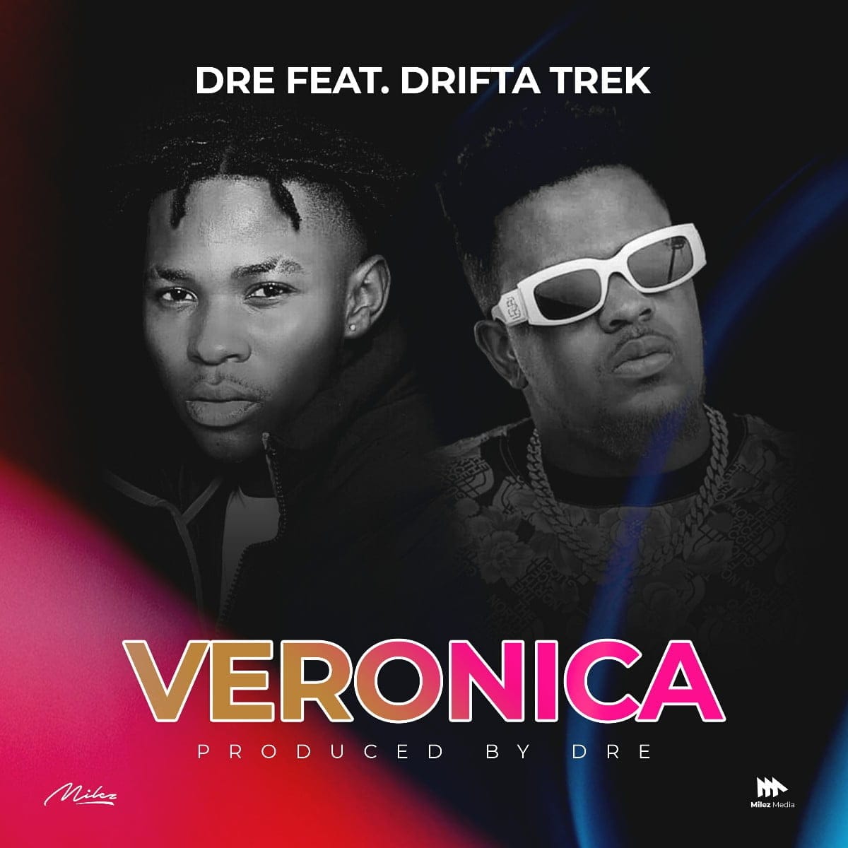 Dre Ft. Drifta Trek-Veronica Dre Ft Drifta Trek Veronica mp3