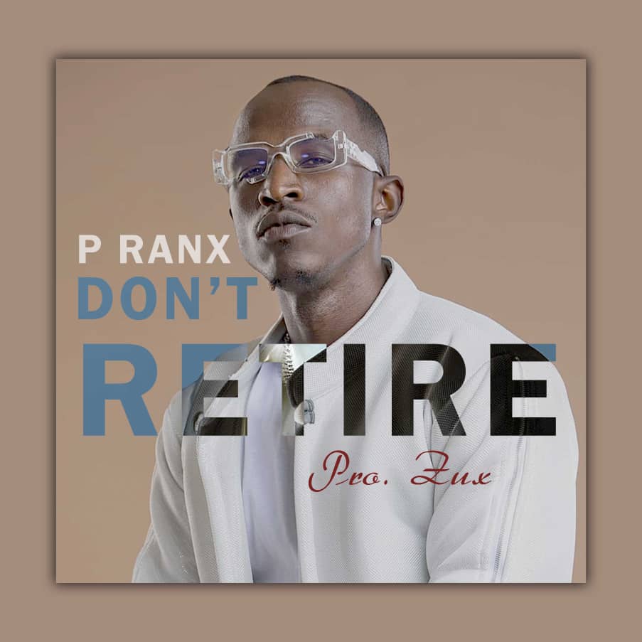 P Ranx-Macky2 Don’t Retire (Prod. By Dj Zux) P Ranx Macky2 Dont Retire Prod By Dj Zux