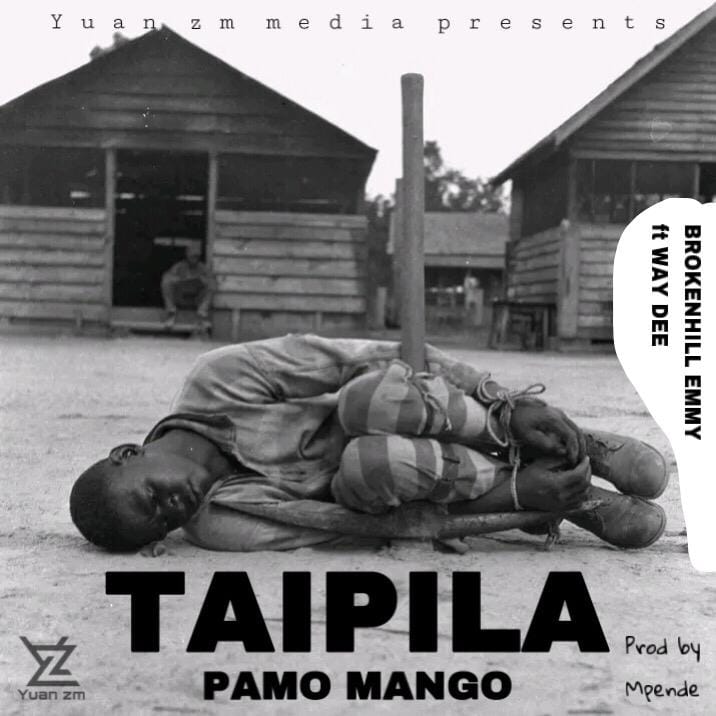 BrokenHill Emmy Ft Way Dee Taipiila Pamo Mango