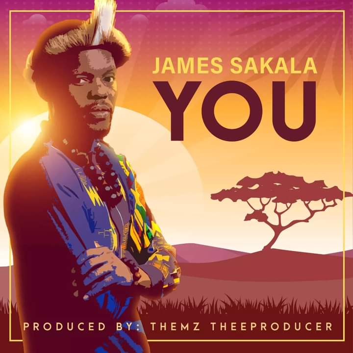 James Sakala-You (Prod. By Themz Theeproducer) James Sakala You Prod By Themz Theeproducer