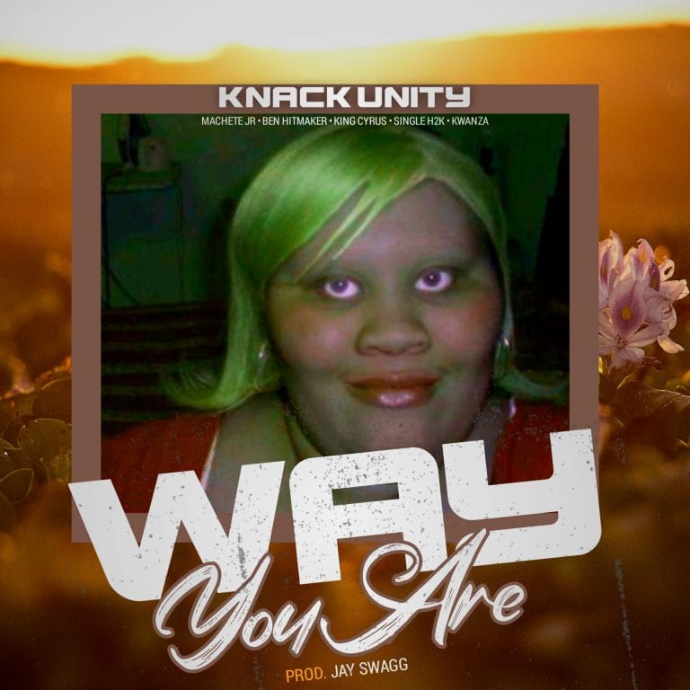 Knack Unity Way You Are Prod By Jay Swag