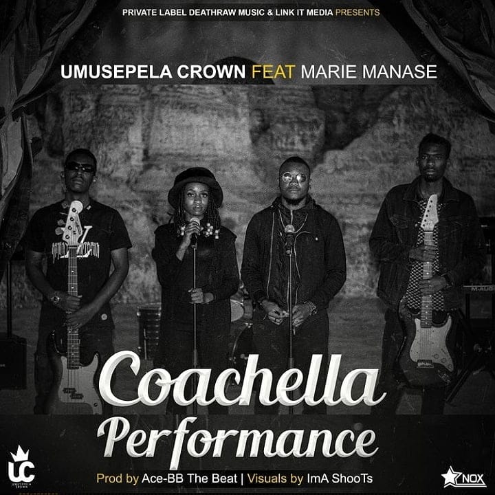 Umusepela Crown Ft. Marie Manase – Coachella Performance Umusepela Crown Ft Marie Manase Coachella Performance mp3