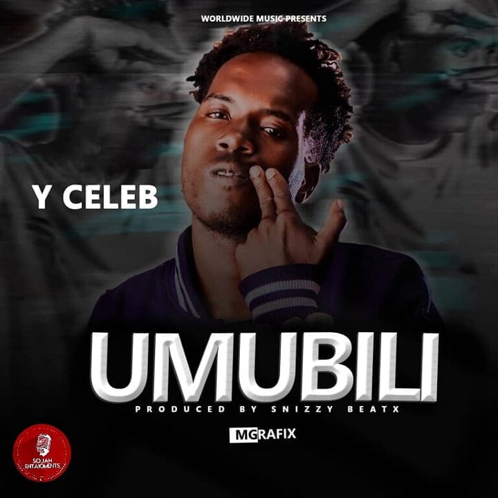 Y Celeb-Umubili (Prod. By Snizzy Beatx) Y Celeb Umubili Prod By Snizzy Beatx