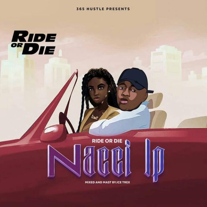 Nacci Lp-Ride Or Die (Prod. By Ice Trex)