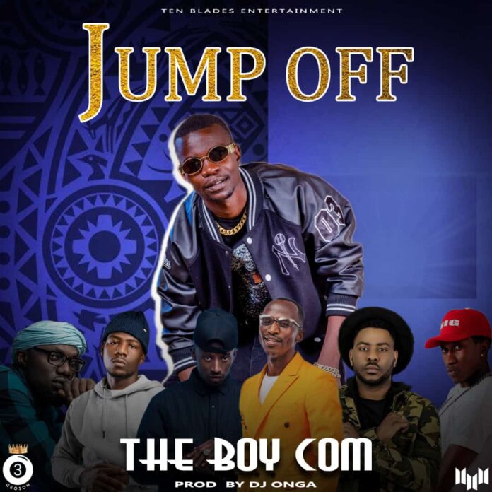 The Boy Com-Jump Off (Prod. By Dj Onga)