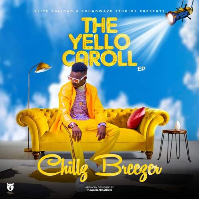 Chillz Breezer-The Yello Caroll Ep