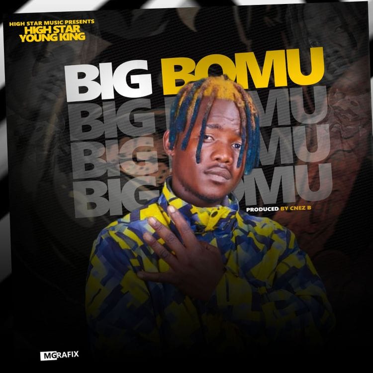 High Star-Big Bomu (Prod. By Chez B) Highstar Big Bomu Prod By Chez B