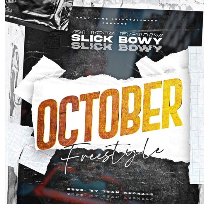 Slick Bowy-October 2022 Freestyle (Prod. By Team Kuchalo)