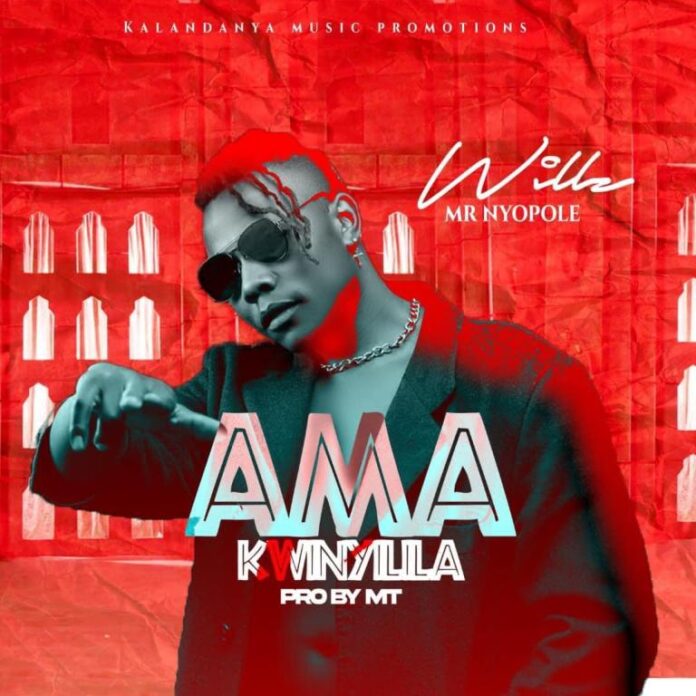 Willz Mr. Nyopole-Ama Kwinyilila (Prod. By MT)