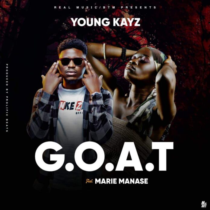 Young Kayz Ft. Marie Manase - The G.O.A.T