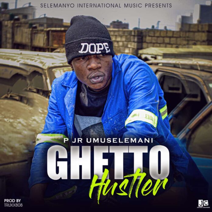 P Jr. Umuselemani-Ghetto Hustler (Prod. By Truxx808)