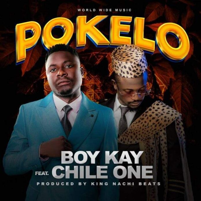 Boy Kay Ft. Chile One-Pokelo (Prod. King Nachi)