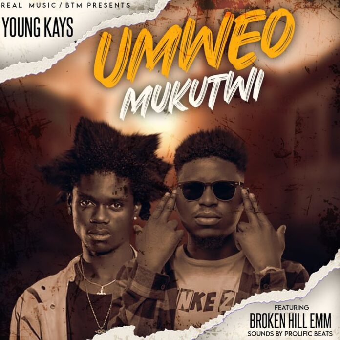 Young Kayz Ft. BrokenHill Emmy - Umweo Mukutwi