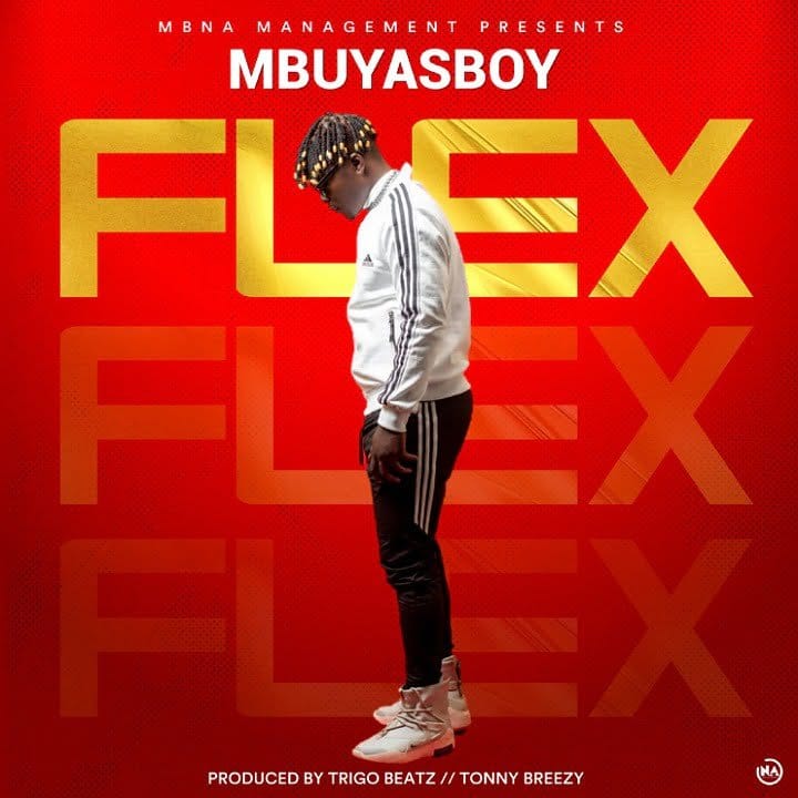 Mbuyasboy-Flex (Prod. Trigo Beatz) Mbuyasboy Flex Prod Trigo Beatz