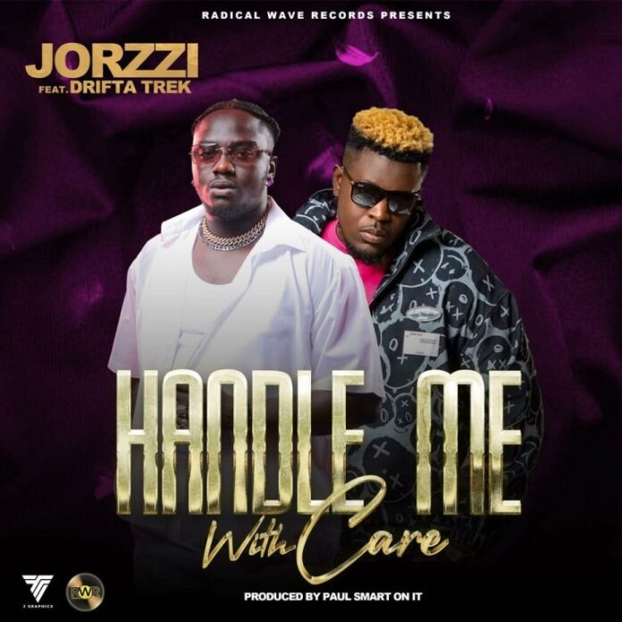Jorzzi ft. Drifta Trek - Handle Me With Care