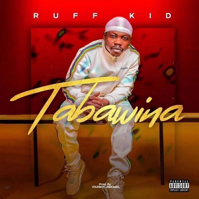 Ruff Kid-Tabawina (Prod. Mekaeel)