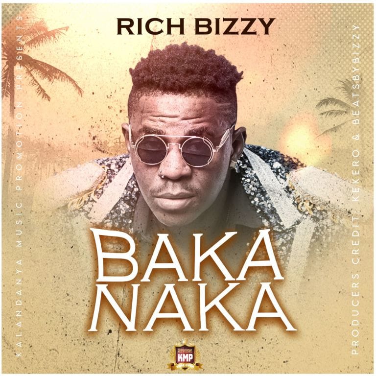 Rich Bizzy-Bakanaka (Prod. Kekero) Rich Bizzy Bakanaka