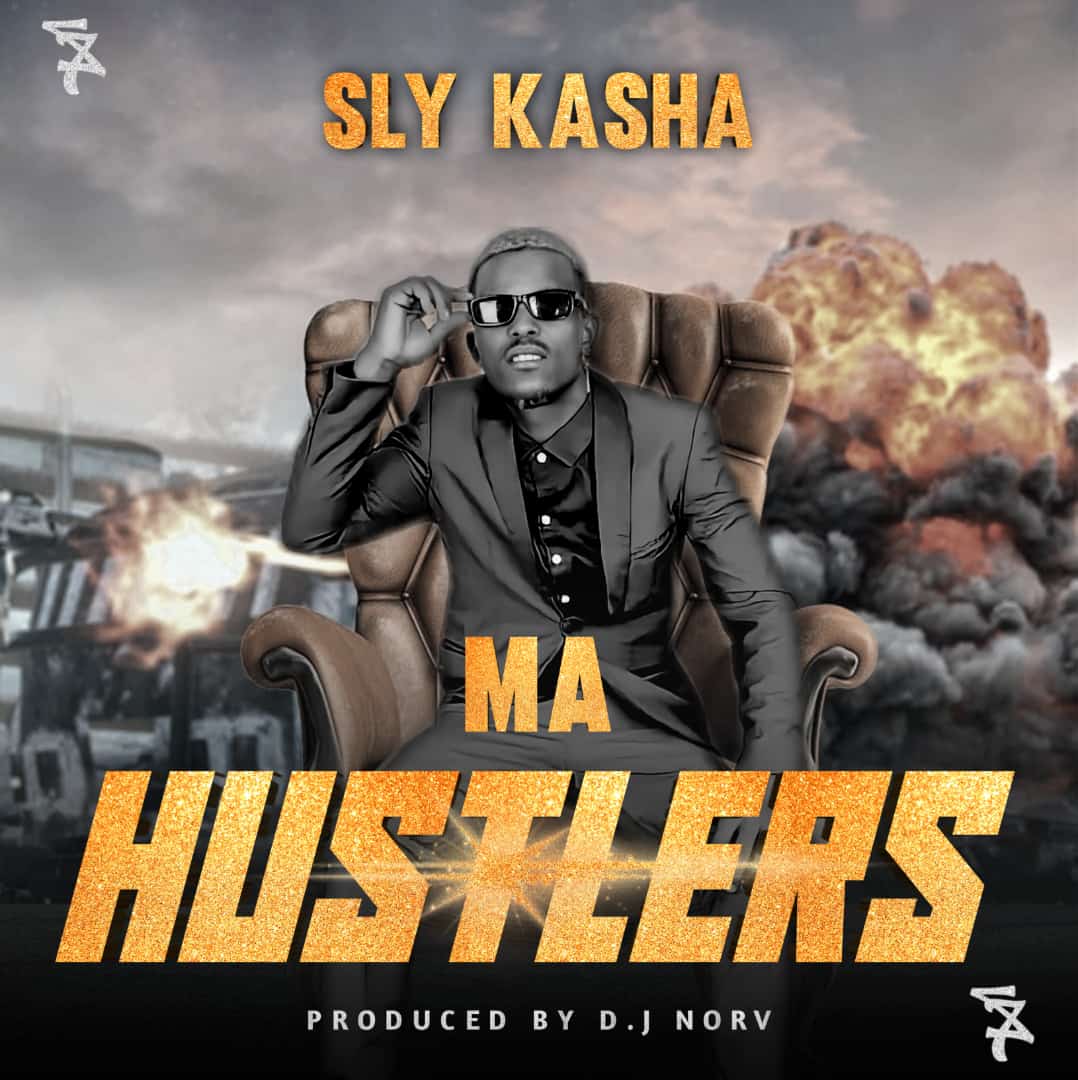 Sly Kasha – Ma Hustlers (Prod. Dj Norv)