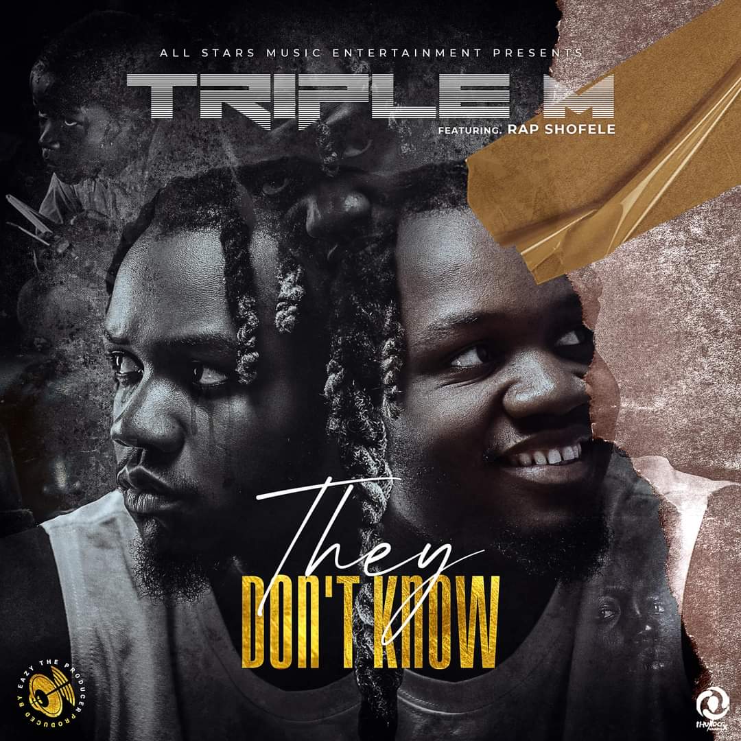 Triple M-They Don’t Know (Feat. Rap Shofele)
