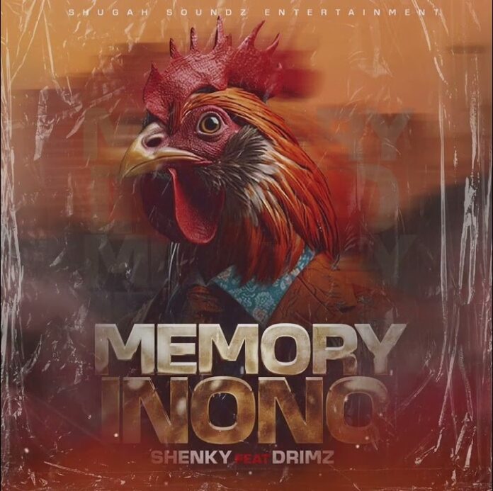 Shenky-Memory Inono (Feat. Drimz)