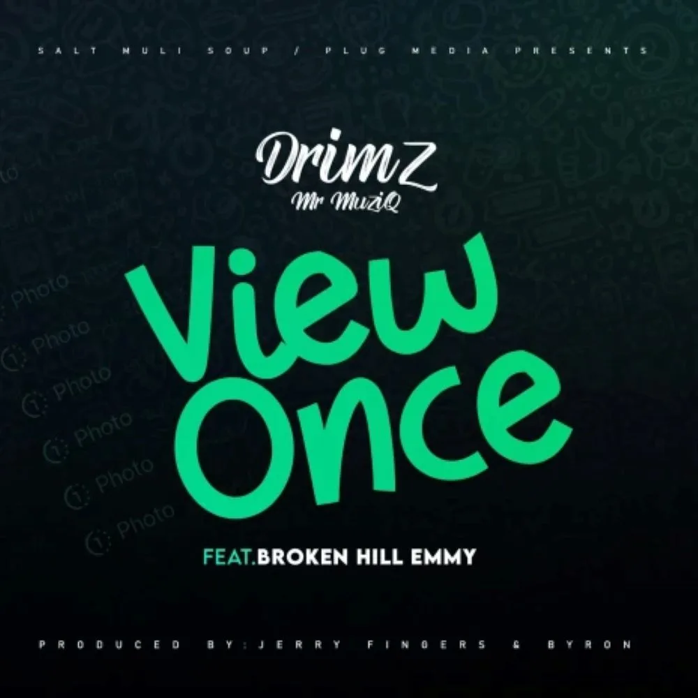 Drimz – View Once (Feat. BrokenHill Emmy)
