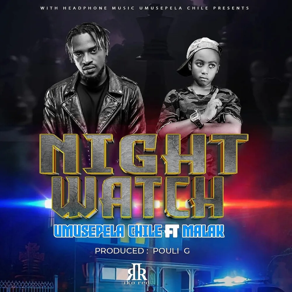 Umusepela Chile – Night Watch (Feat. Malak)