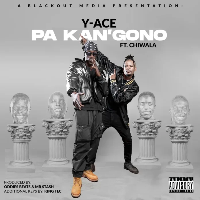 Y Ace - Pa Kan’gono (Feat. Chiwala)