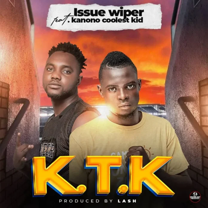 Issue Wiper-K.T.K (Feat. Kanono Coolest Kid)