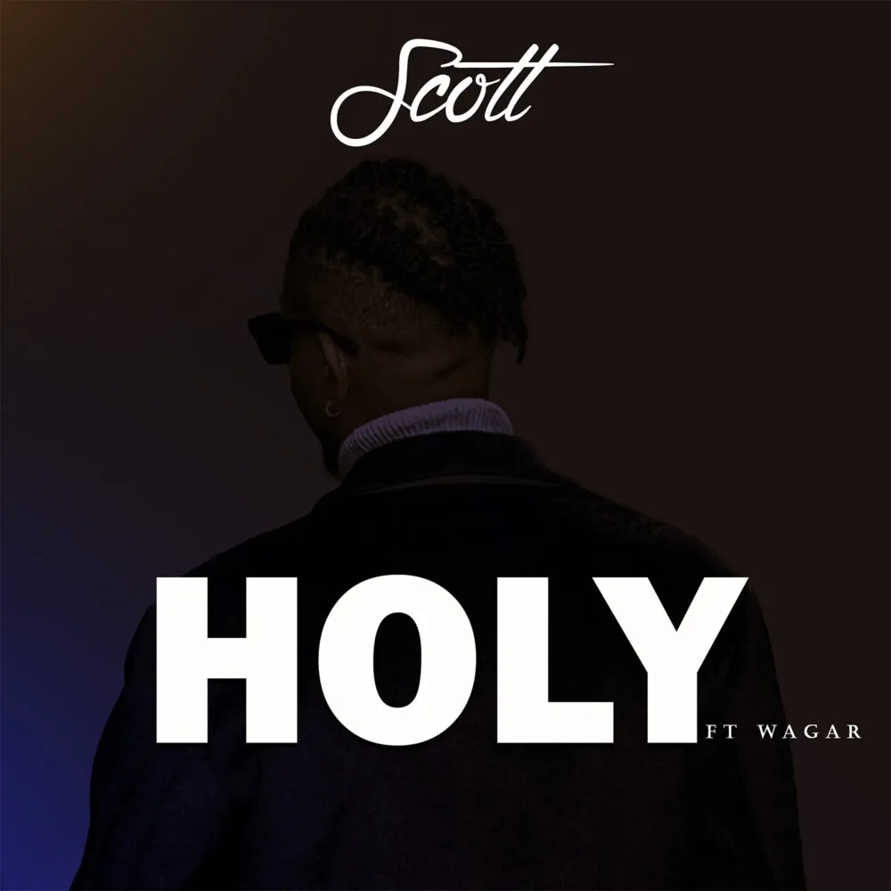 Scott – HOLY (Feat. Wager)