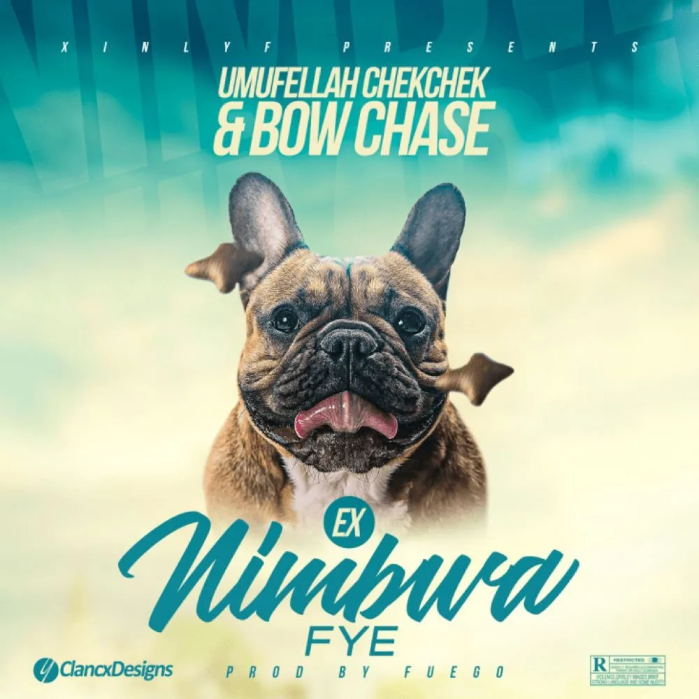 Umufellah Chekchek Ex Nimbwafye Feat Bow Chase