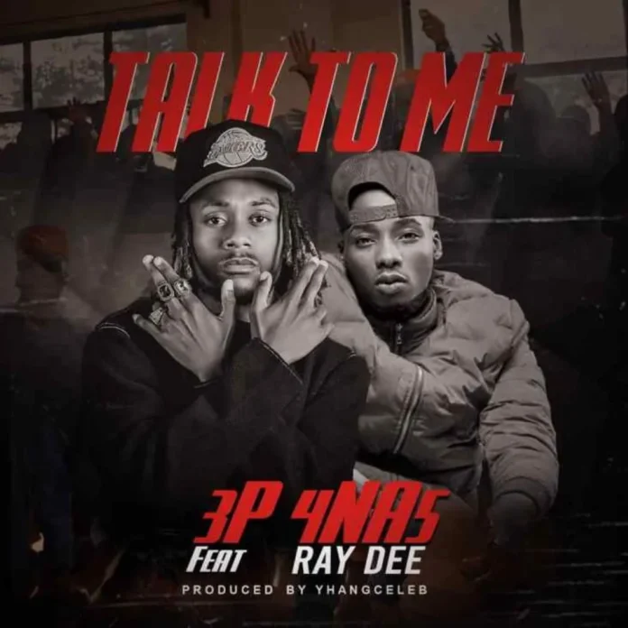 3P 4Na5-Talk To Me (Feat. Ray Dee)
