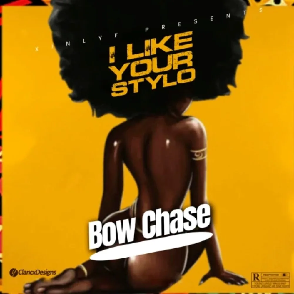 Bow Chase – I Like Your Stylo