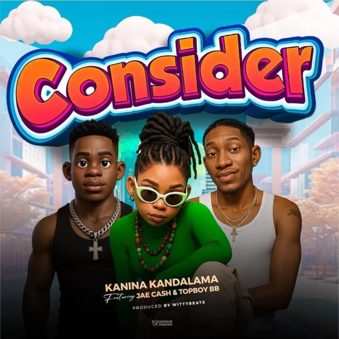 Kanina Kandalama-Consider (Feat. Topboy BB & Jae Cash)