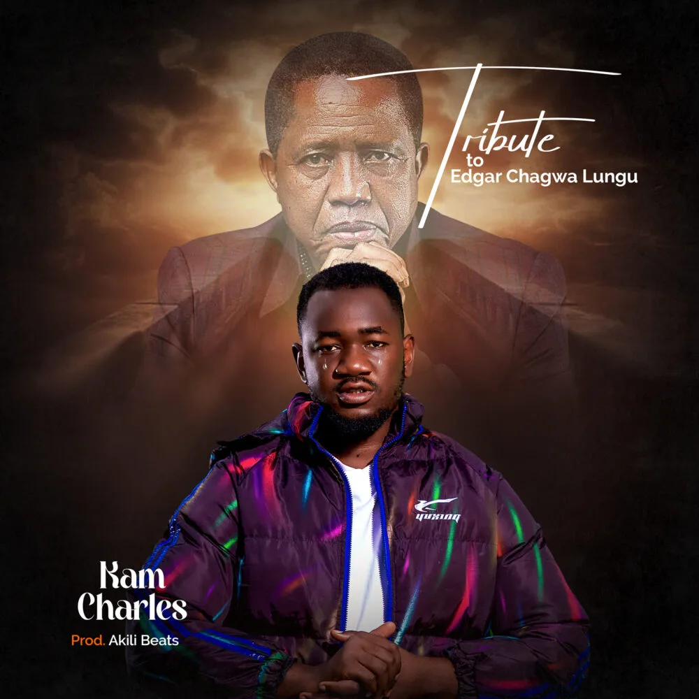 Kam Charles – Tribute to Lungu