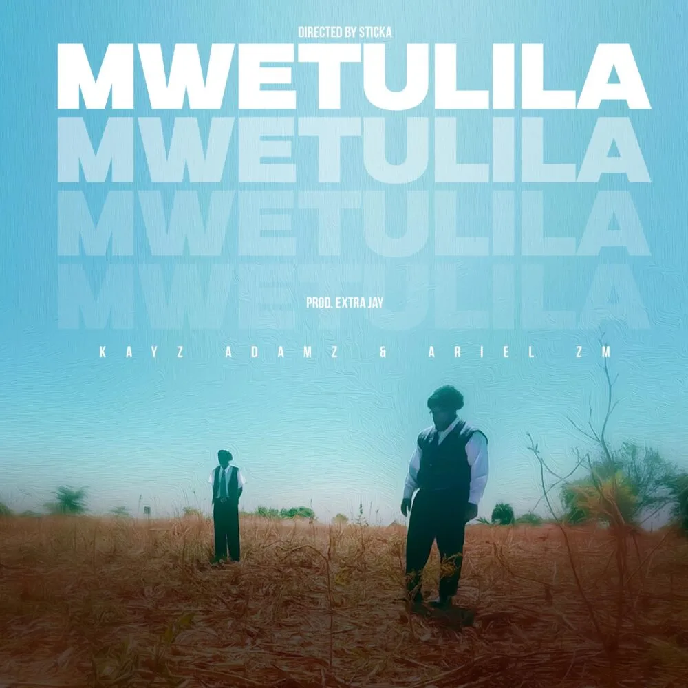 Kayz Adams – Mwetulila (Feat. Ariel Zm)