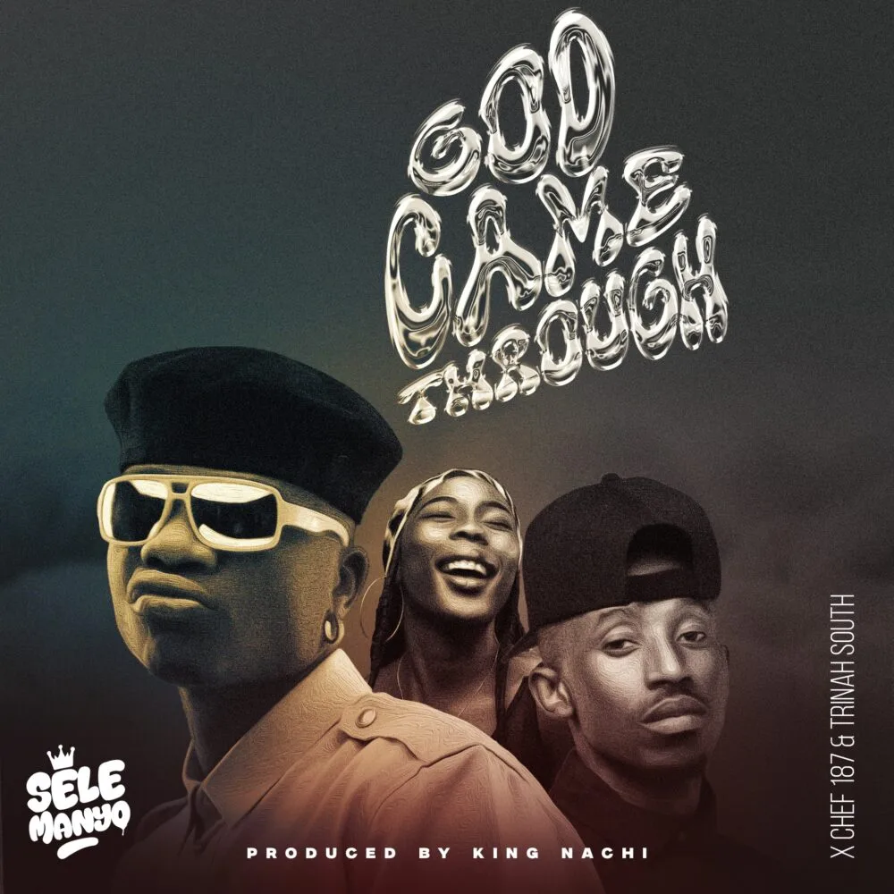 Selemanyo – God Came Through (Feat. Chef 187 & Trina South)