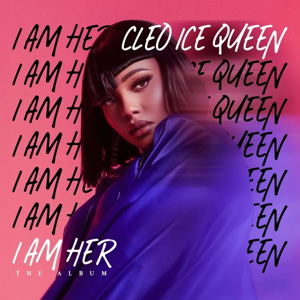 Cleo Ice Queen – I Am Her