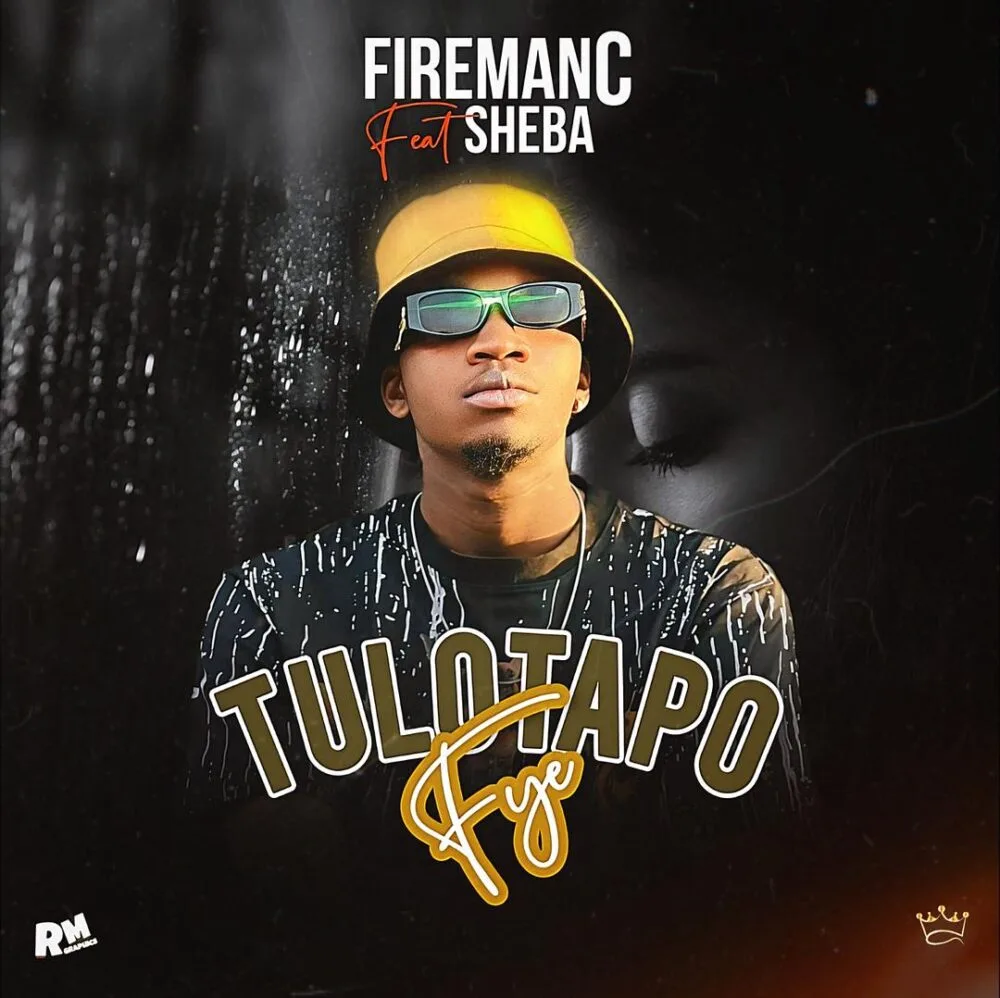 FiremaN-Tulotapofye (Feat Smart Boy Sheba)