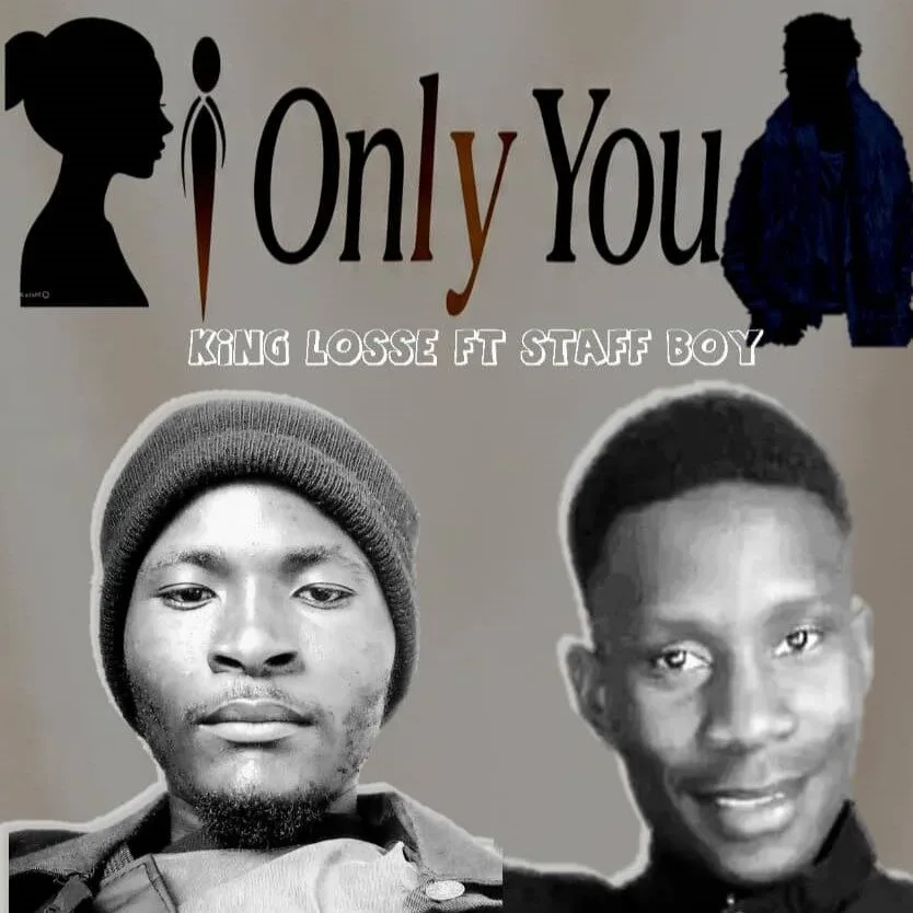 King Rosse – Only You (Feat. Staff Boy)